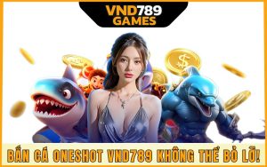 Bắn Cá Oneshot VND789