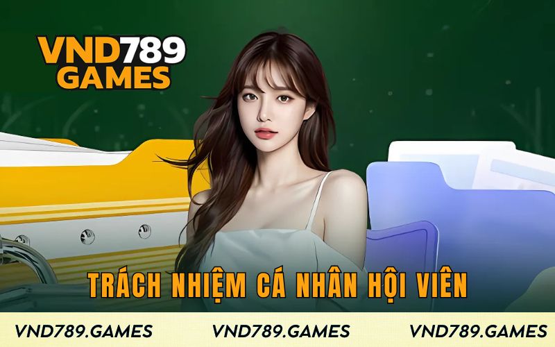 Trách nhiệm cá nhân hội viên