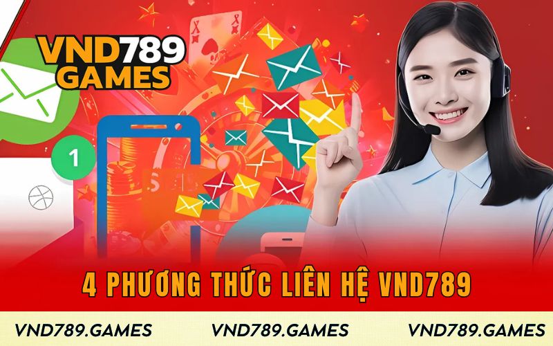  4 kênh liên hệ tiện lợi nhất VND789